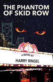 The phantom of skid row. A Novel cover image