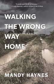 Walking the wrong way home cover image
