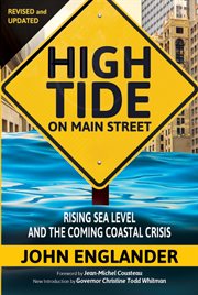 High tide on Main Street : rising sea level and the coming coastal crisis cover image