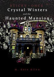 Crystal winters and the haunted mansion cover image