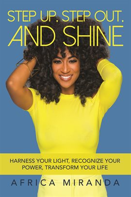 Cover image for Step Up, Step Out, and Shine
