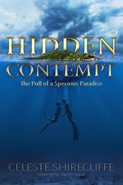 Hidden contempt. The Pull of a Specious Paradise cover image