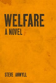 Welfare : a novel cover image