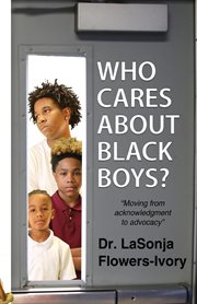 Who cares about black boys? cover image