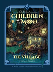Children of the Moon : The Village cover image