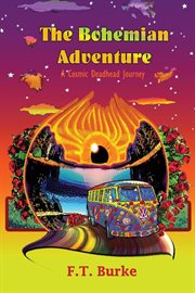 The Bohemian adventure : [a voyage to free consciousness] cover image