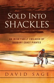 Sold into shackles cover image