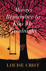 Always remember to kiss me goodnight cover image