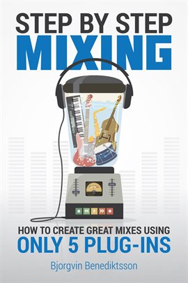 Cover image for Step By Step Mixing