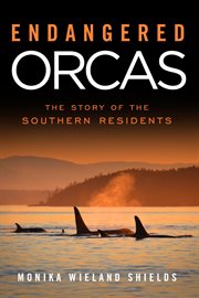 Endangered orcas : the story of the southern residents cover image