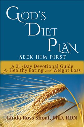 Cover image for God's Diet Plan: Seek Him First