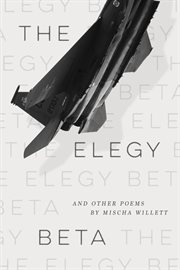 The elegy beta. And Other Poems cover image
