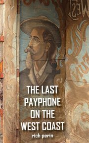 The last payphone on the west coast cover image