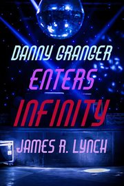 Danny granger enters infinity cover image