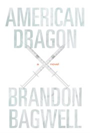 American dragon. A Novel cover image