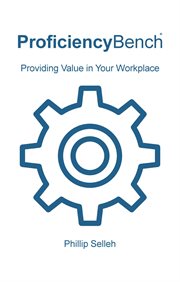 Proficiencybench. Providing Value in Your Workplace cover image