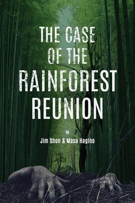 Cover image for The Case of the Rainforest Reunion