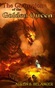 The champion of the golden queen cover image