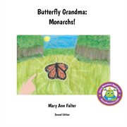 Butterfly grandma : monarchs! cover image