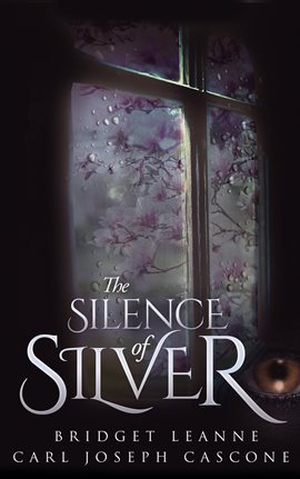 Cover image for The Silence of Silver