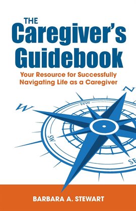 Cover image for The Caregiver's Guidebook