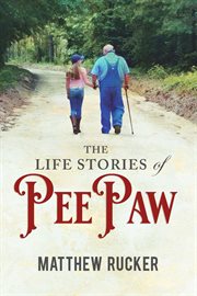 The life stories of peepaw cover image