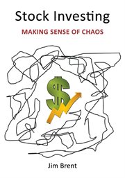 Stock investing : making sense of chaos cover image
