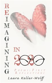 Reimagining in 2020: poems. First Reflections cover image