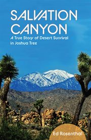 Salvation canyon. A True Story of Desert Survival in Joshua Tree cover image
