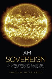 I am sovereign. A Handbook for Learning the Language of Vibration cover image