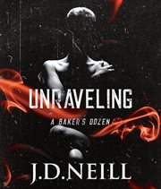 Unraveling. A Baker's Dozen cover image