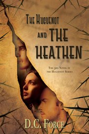 The huguenot and the heathen cover image