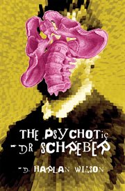 The psychotic Dr. Schreber cover image