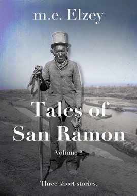 Cover image for The Tales of San Ramon, Volume 3