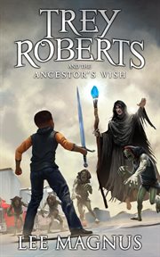 Trey roberts and the ancestor's wish cover image