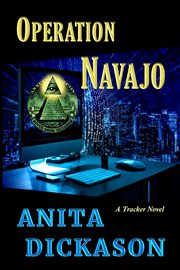 Operation navajo. A Tracker Novel cover image