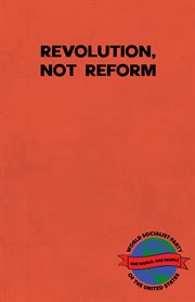 Revolution, not reform cover image