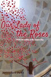 Our lady of the roses cover image
