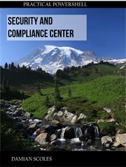Practical PowerShell Security and Compliance Center cover image