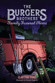 The Burgers Brothers' Family Funeral Home : a novel cover image