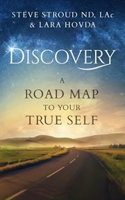 Discovery a Road Map to Your True Self cover image