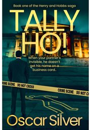 Tally ho. Book One in the Henry and Hobbs Saga cover image