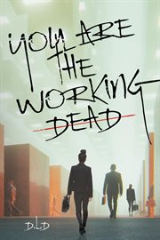 You are the working dead cover image