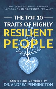 The top 10 traits of highly resilient people cover image