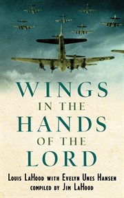 Wings in the hands of the Lord : a World War II journal cover image