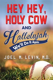 Hey hey, holy cow and hallelujah cover image