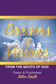 Dreams and vision. From The Mouth Of God cover image