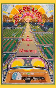 We are more. A Roadmap to Mastery cover image