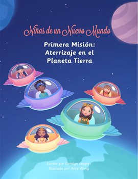 Cover image for Niñas de un Nuevo Mundo: Primera Misión
