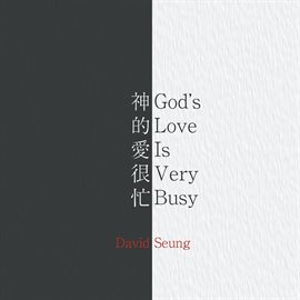 Cover image for God's Love Is Very Busy